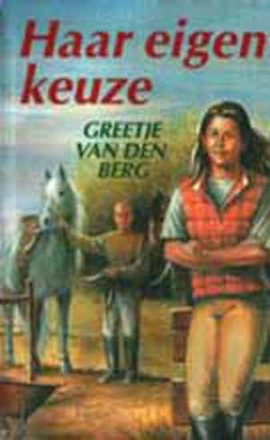 Haar eigen keuze Haar eigen keuze